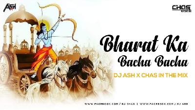 Bharat Ka Bacha (Dhol Mix) - Dj Ash & Chas In The Mix